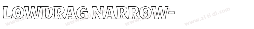 Lowdrag Narrow字体转换
